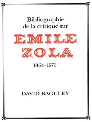 cover image of Bibliographie de la Critique sur Émile Zola, 1864-1970